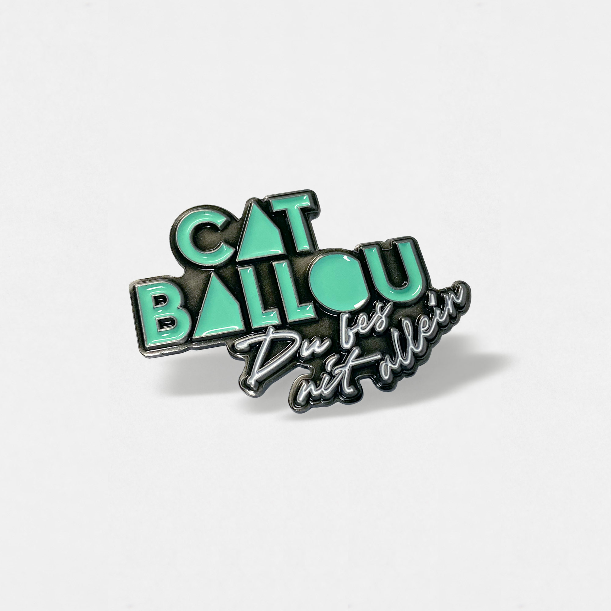 Cat Ballou Pin Du bes nit allein (Shop Art-No. a0033) | Cat Ballou